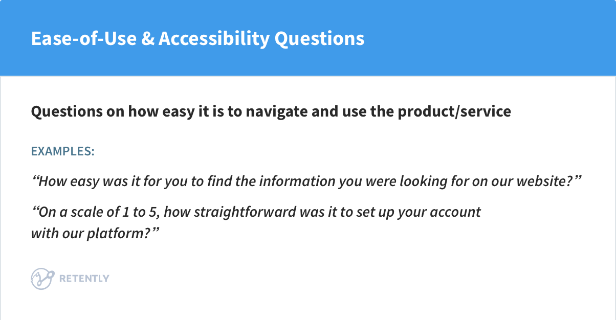 Ease-of-Use and Accessibility Questions